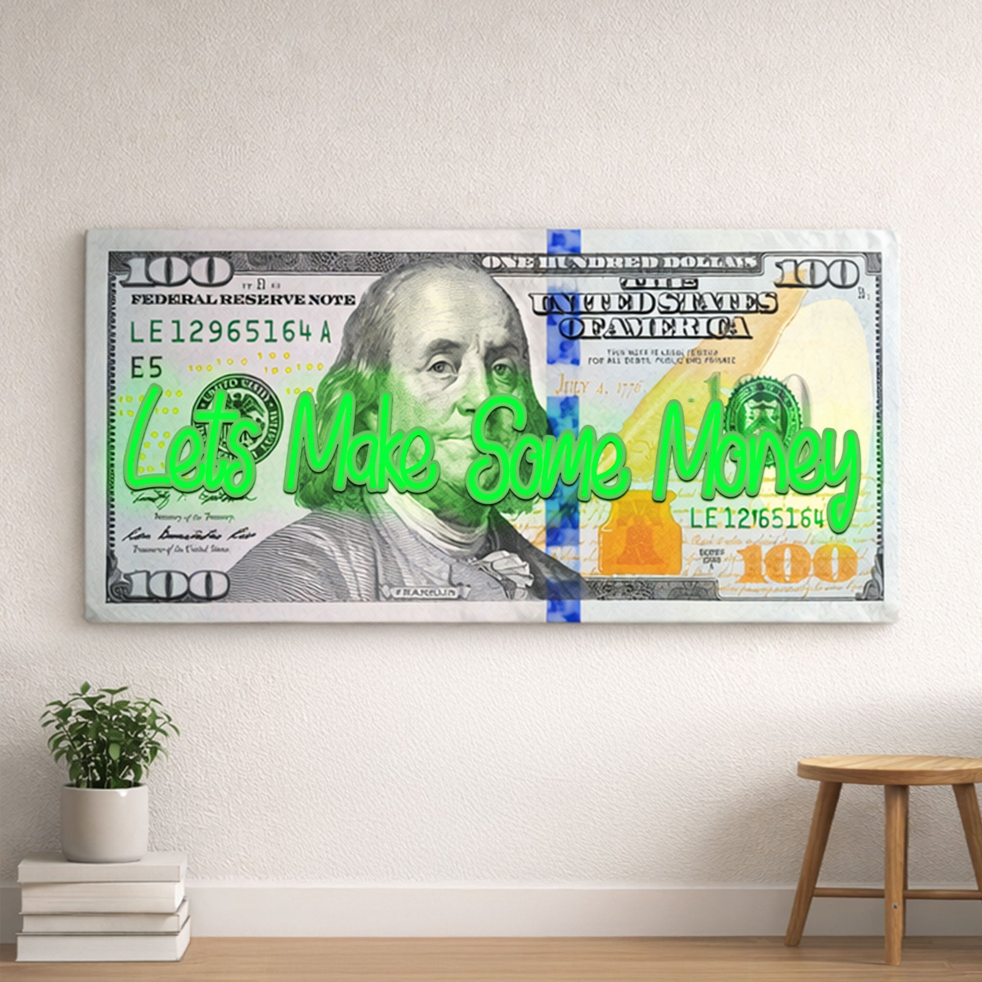 100 Dollar Bill Neon Wall Art – “Let’s Make Some Money” Motivational Decor